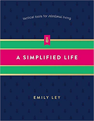 A Simplified Life: Tactical Tools for Intentional Living from Thomas Nelson