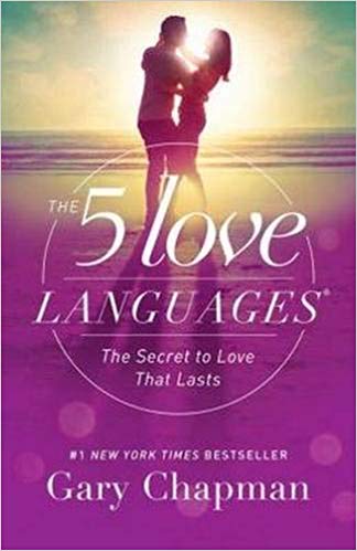 The 5 Love Languages: The Secret to Love that Lasts by Northfield Publishing
