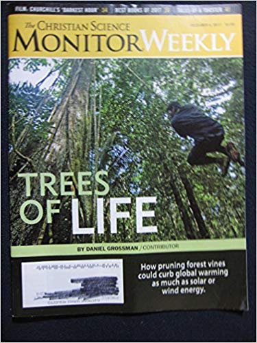 The Christian Science Monitor Weekly December 4, 2017 - Trees of Life