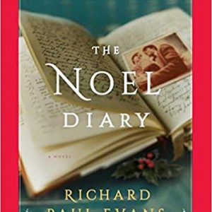The Noel Diary A Novel (The Noel Collection)