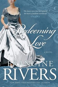 Redeeming Love, Francine Rivers