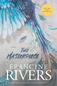 The Masterpiece, Francine Rivers