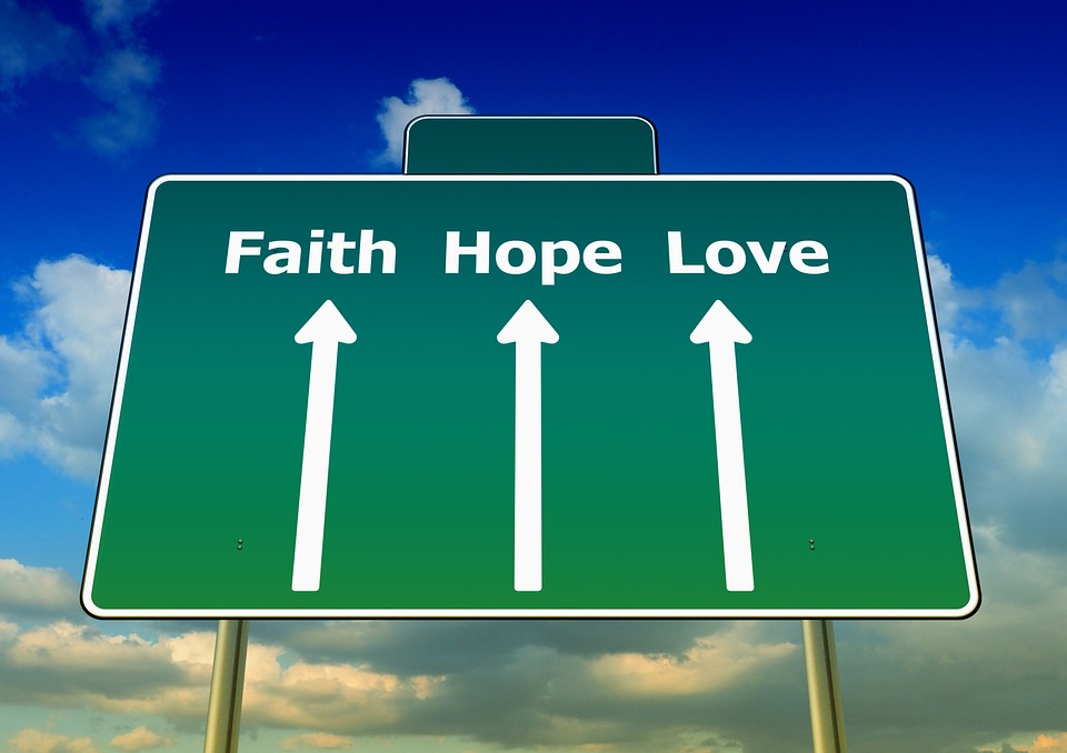 Faith,hope.and love signage