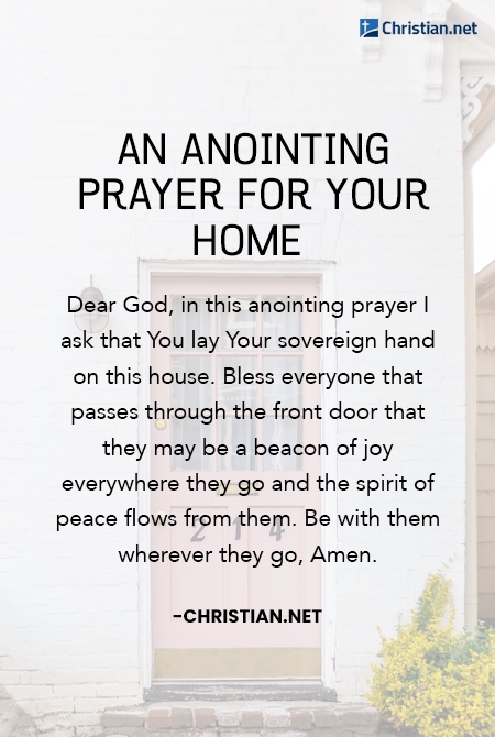 An Anointing Prayer for Your Home