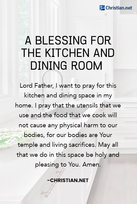 A House Blessing Prayer for the Kitchen and Dining Room