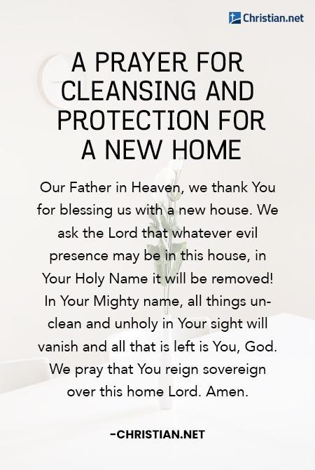 A House Blessing Prayer for Cleansing and Protection for A New Home