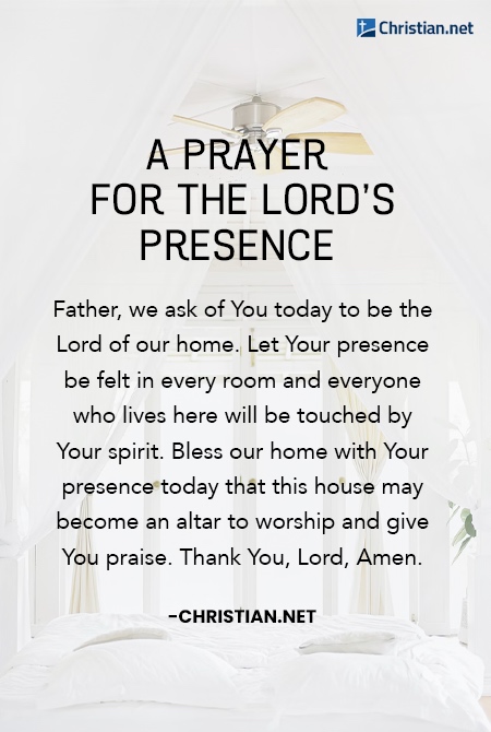 A Prayer for the Lord’s Presence at Home