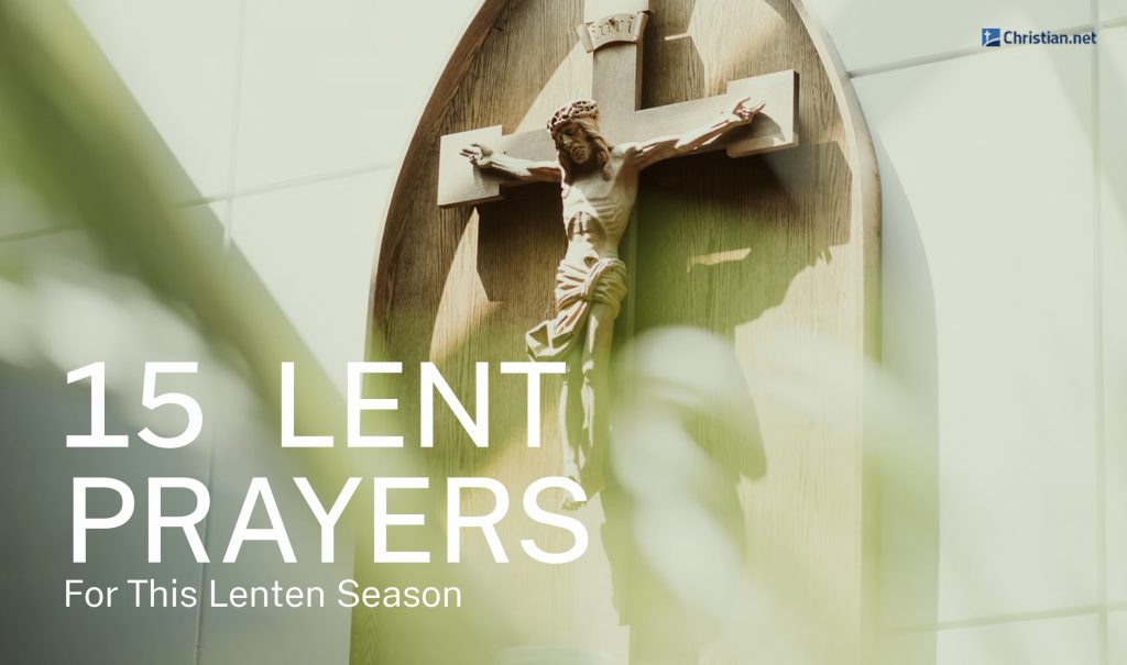 15 Lent Prayers For This 2022 Lenten Season