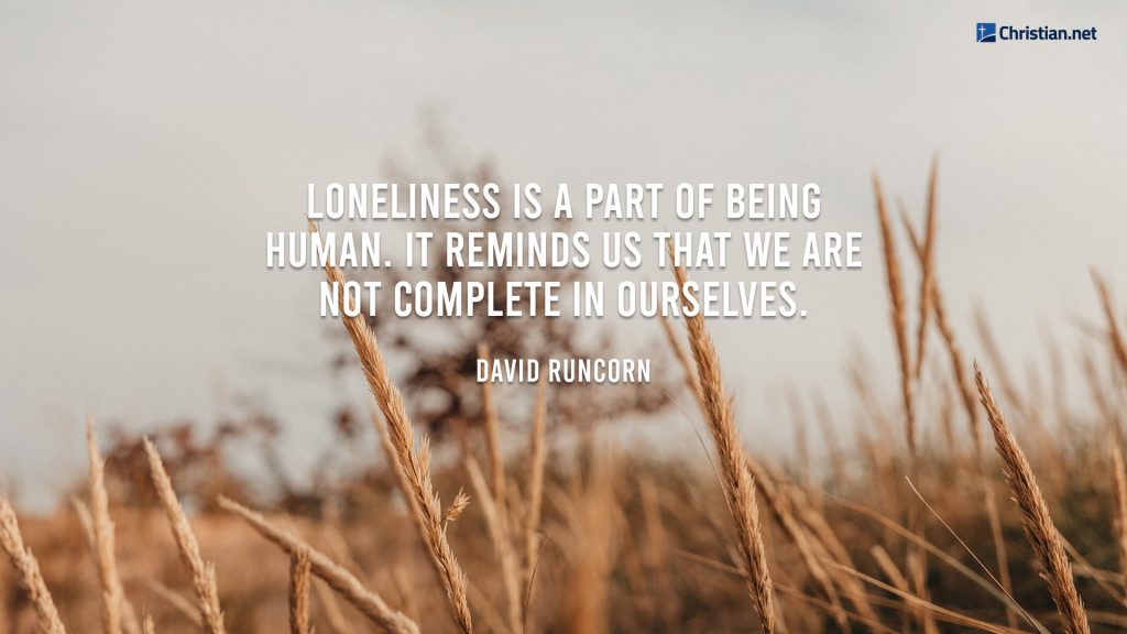 40 Bible Verses About Loneliness To Find God’s Company