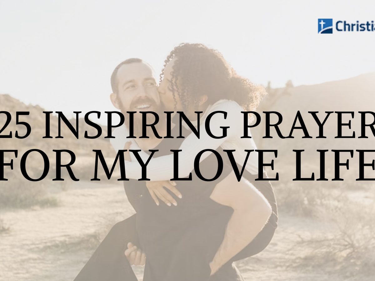25 Inspiring Prayer for Love in My Life