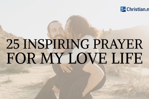 25 Inspiring Prayer for Love in My Life