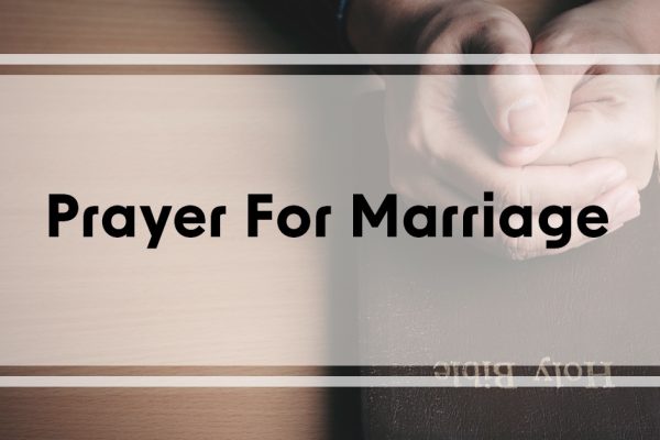 20 Prayers For Marriage To Stay United in Love